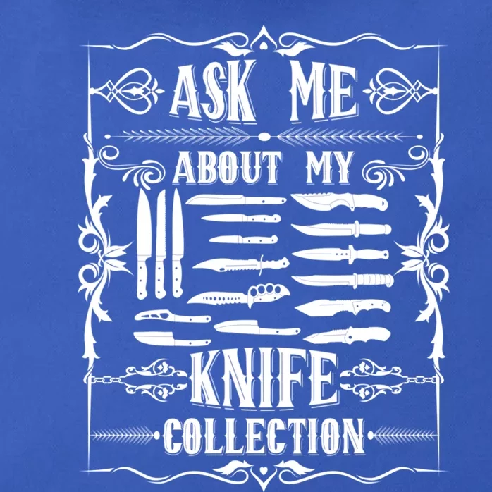 Knifeaholic Ask Me About My Knife Collection Knife Collector Great Gift Zip Tote Bag