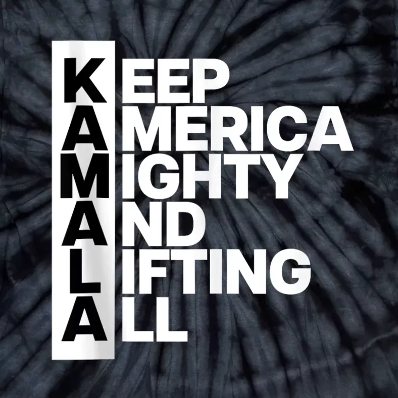 Keep America Mighty And Lifting All Kamala Tie-Dye T-Shirt