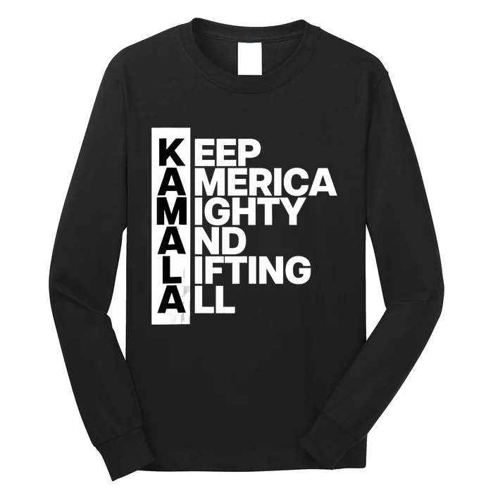 Keep America Mighty And Lifting All Kamala Long Sleeve Shirt