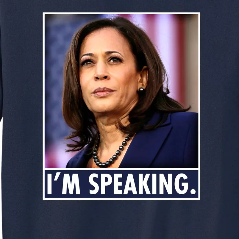 Kamala Harris I'm Speaking Vice President Debate Quote Tall Sweatshirt