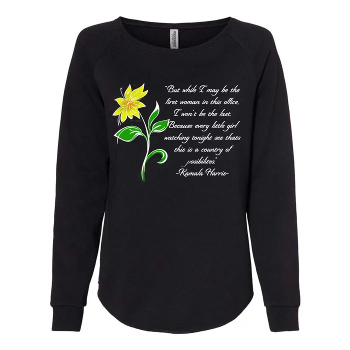 Kamala Harris Inspiring Quote Womens California Wash Sweatshirt