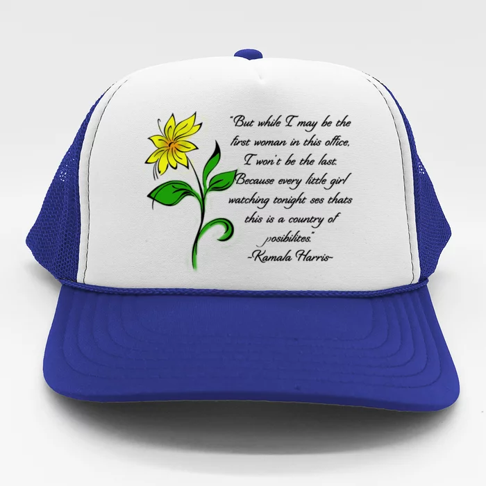 Kamala Harris Inspiring Quote Trucker Hat