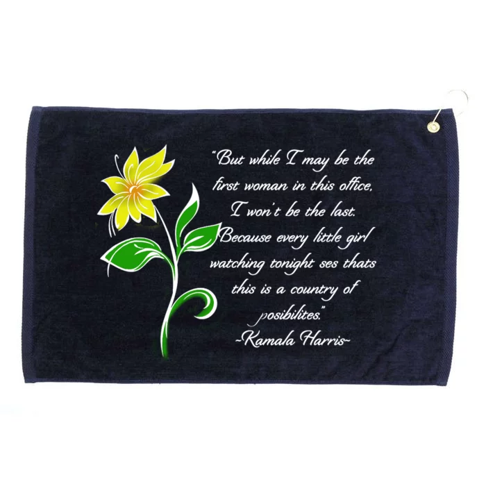 Kamala Harris Inspiring Quote Grommeted Golf Towel