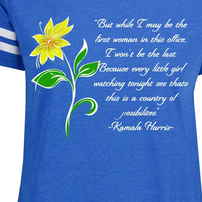 Kamala Harris Inspiring Quote Enza Ladies Jersey Football T-Shirt