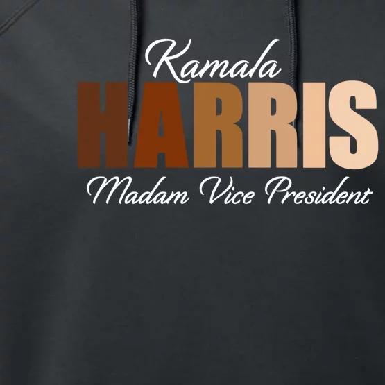 Kamala Harris Madam Vice President Performance Fleece Hoodie