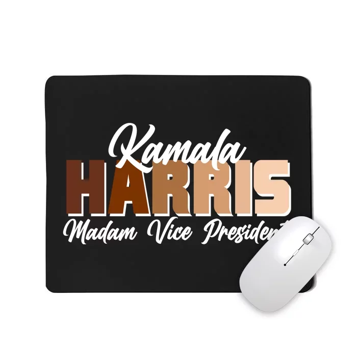 Kamala Harris Madam Vice President Diversity Mousepad