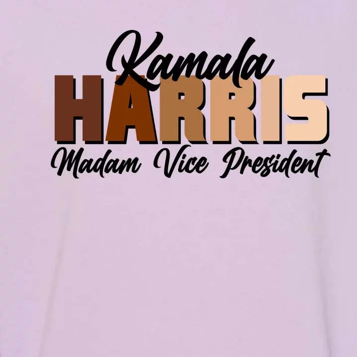 Kamala Harris Madam Vice President Diversity Garment-Dyed Sweatshirt