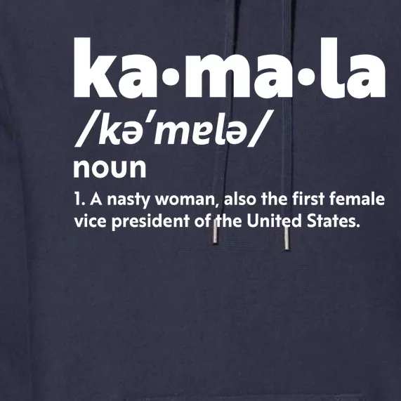 Kamala Harris Name Definition Vice President Premium Hoodie