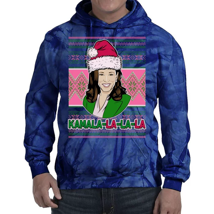 Kamala La La La  AKA Ugly Christmas Sweater Tie Dye Hoodie