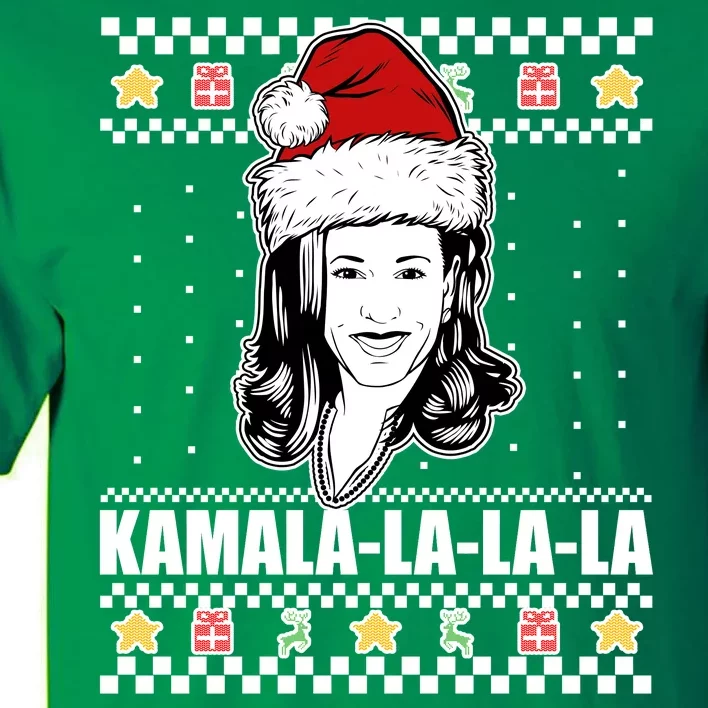 Kamala La La La Ugly Christmas Sweater Tall T-Shirt