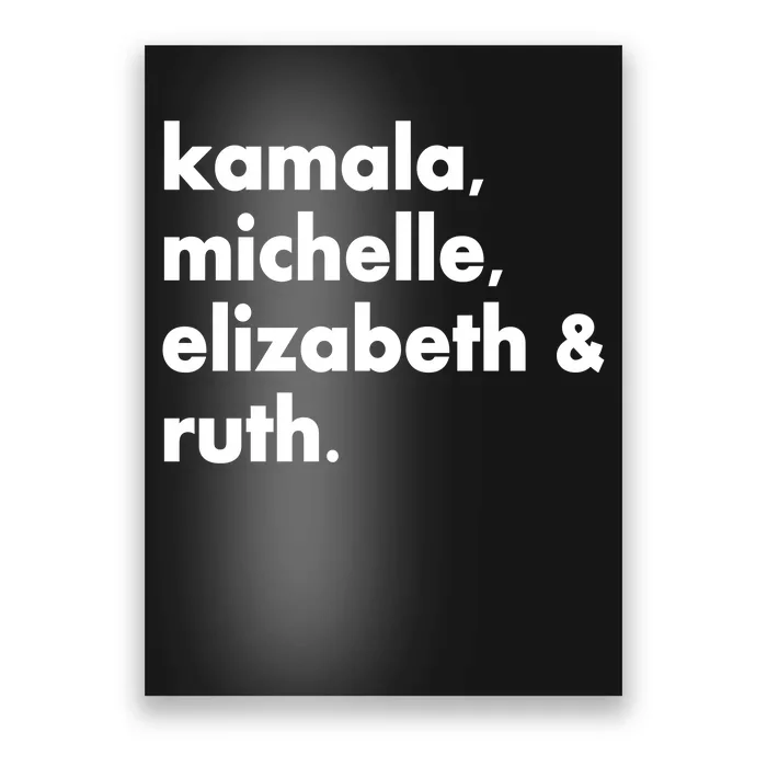 Kamala Michelle RBG Elizabeth Ruth Poster