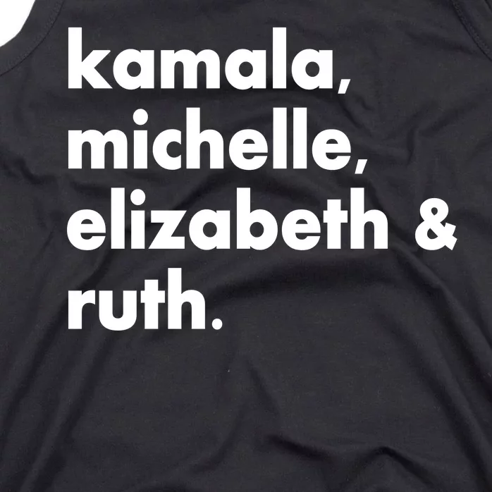 Kamala Michelle RBG Elizabeth Ruth Tank Top