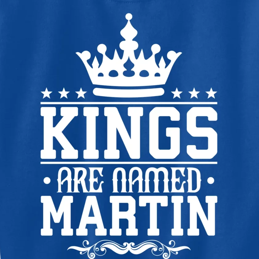 Kings Are Named Martin Personalized Name Joke Funny Cool Gift Kids Sweatshirt