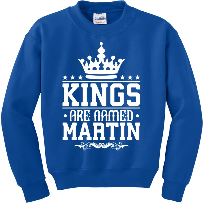 Kings Are Named Martin Personalized Name Joke Funny Cool Gift Kids Sweatshirt