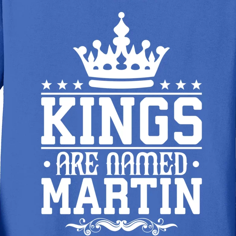 Kings Are Named Martin Personalized Name Joke Funny Cool Gift Kids Long Sleeve Shirt