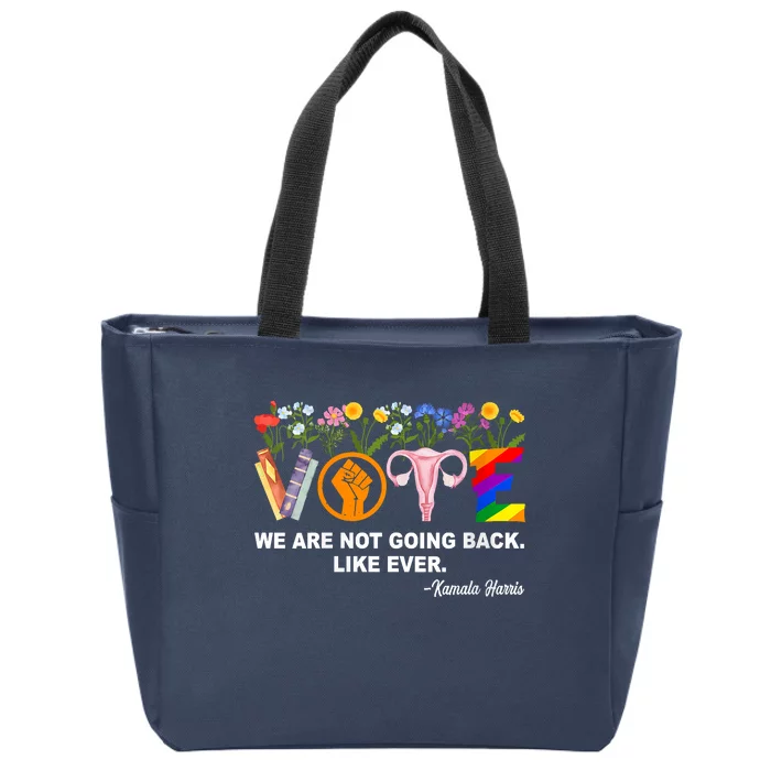 Kamalawe Are Not Going Back Like Ever Feminist Human Rights Zip Tote Bag