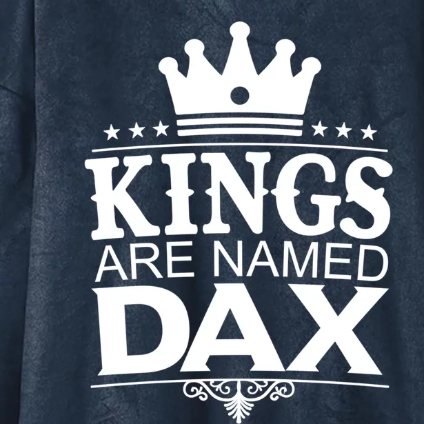 Kings Are Named Dax Funny Personalized Name Joke Gift Hooded Wearable Blanket