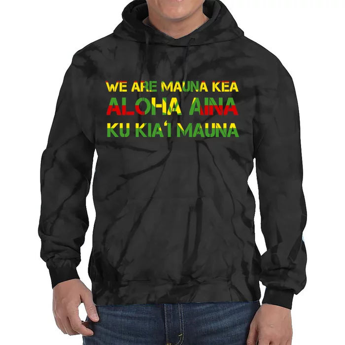 Kanaka Maoli Flag We Are Mauna Kea Tie Dye Hoodie