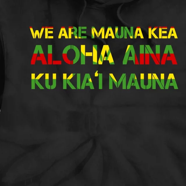 Kanaka Maoli Flag We Are Mauna Kea Tie Dye Hoodie