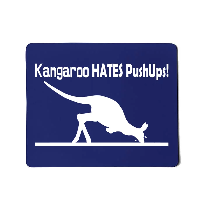 Kangaroo Hates Pushups Mousepad