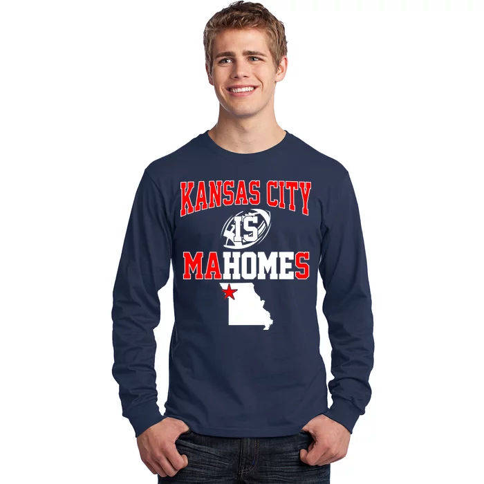 Kansas City is Mahomes Long Sleeve Shirt