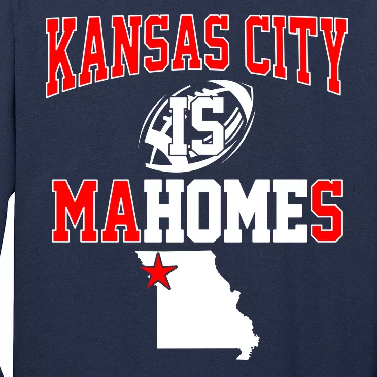 Kansas City is Mahomes Long Sleeve Shirt