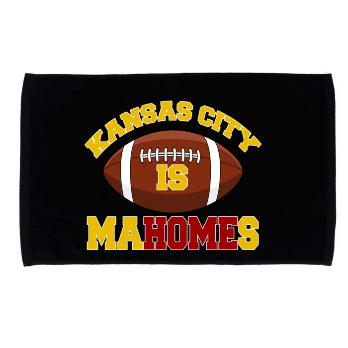 Kansas City Is Mahomes KC Football Fan Microfiber Hand Towel