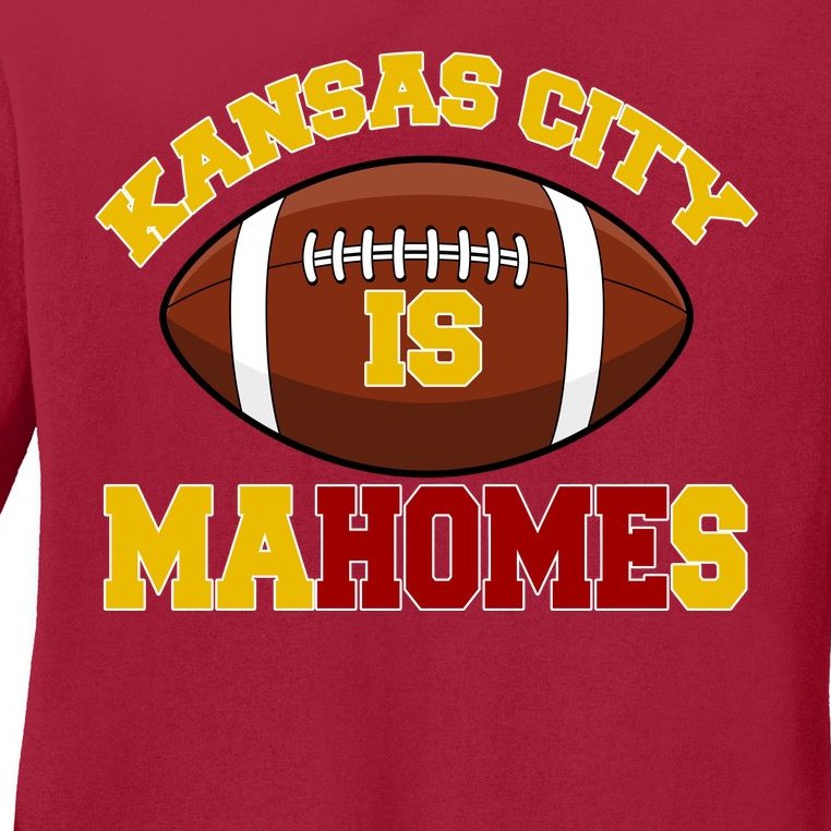 Kansas City Is Mahomes KC Football Fan Ladies Missy Fit Long Sleeve Shirt