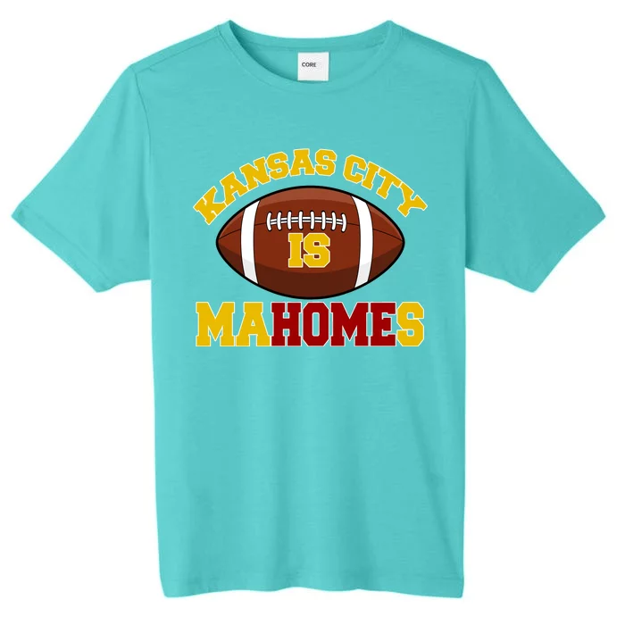 Kansas City Is Mahomes KC Football Fan ChromaSoft Performance T-Shirt