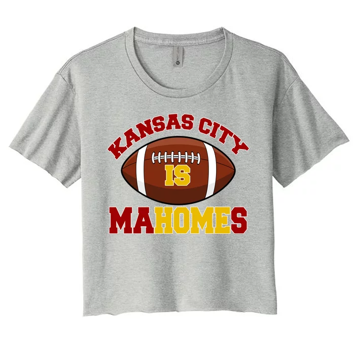 Kansas City Is Mahomes KC Football Fan Women's Crop Top Tee