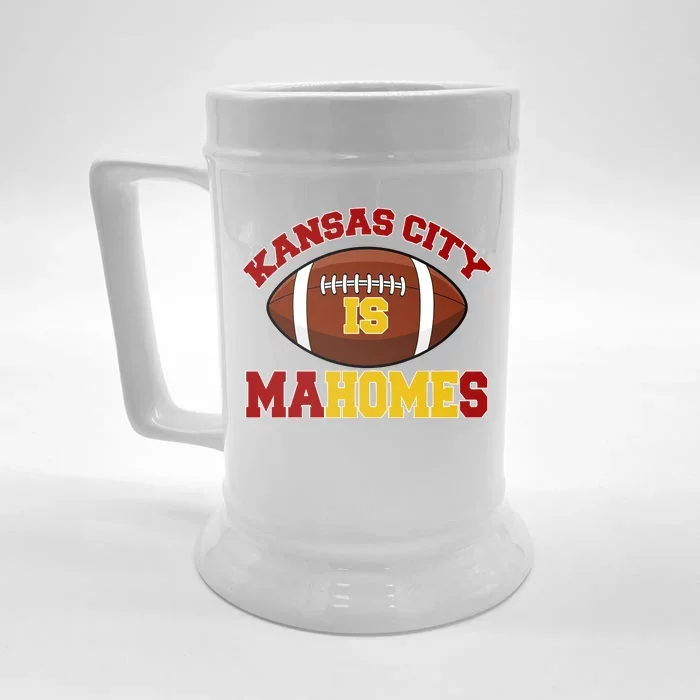 Kansas City Is Mahomes KC Football Fan Front & Back Beer Stein