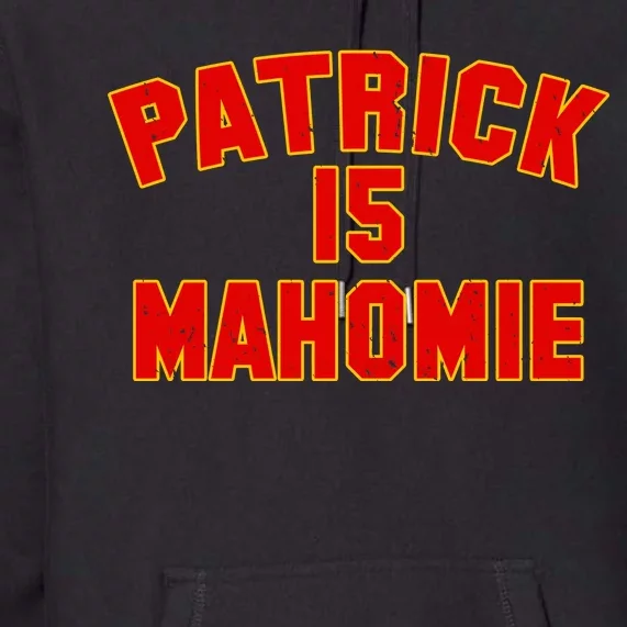 Kansas City Patrick is Mahomie 15 Premium Hoodie