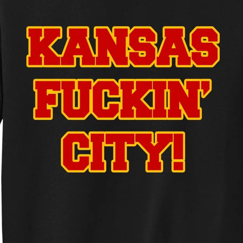 Kansas Fuckin City Tall Sweatshirt