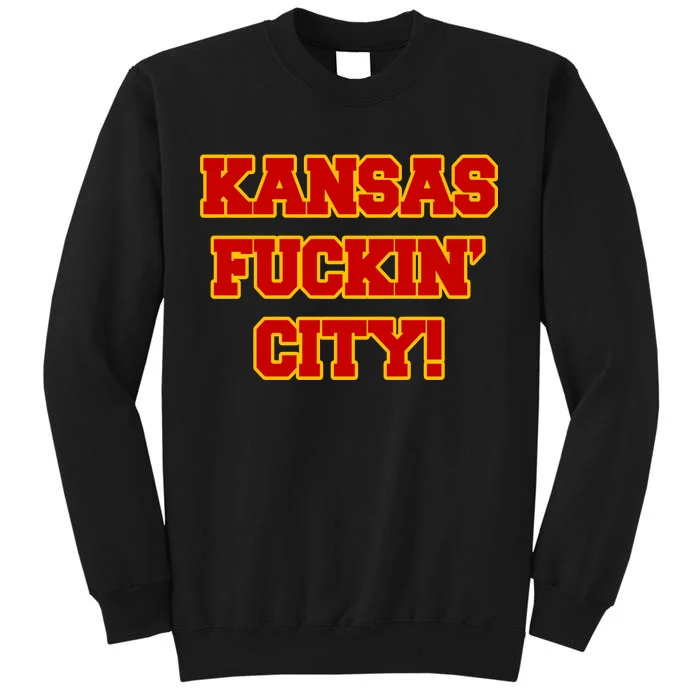 Kansas Fuckin City Tall Sweatshirt