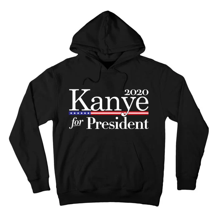 Kanye For President 2020 Tall Hoodie