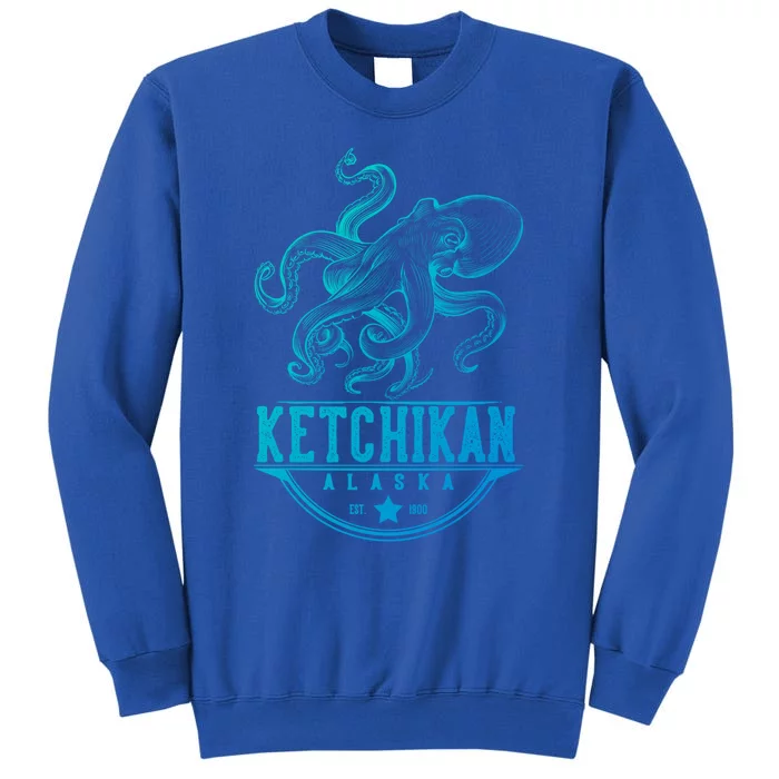 Ketchikan Alaska Octopus Vacation And Cruise Gift Tall Sweatshirt