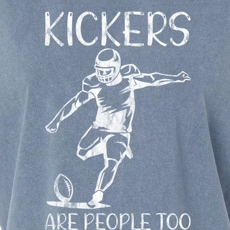 Kickers Are People Too Meaningful Giftmeaningful Giftmeaningful Gift Great Gift Garment-Dyed Women's Muscle Tee