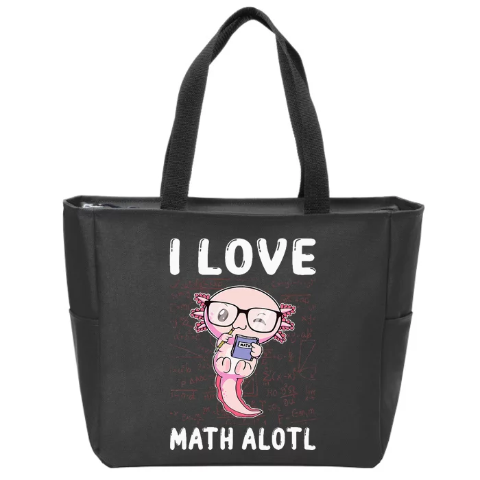 Kawaii Axolotl Pun Funny I Love Math Alotl Mathematics Zip Tote Bag