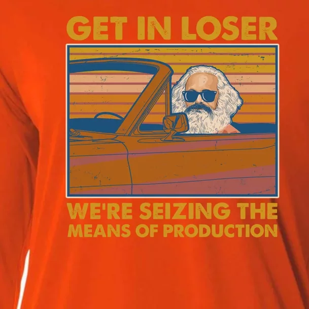 Karl Marx Get In Loser We're Seizing The Means Of Production Cooling Performance Long Sleeve Crew