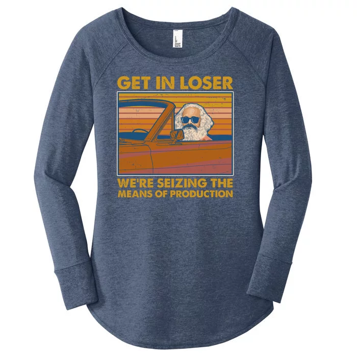 Karl Marx Get In Loser We're Seizing The Means Of Production Women's Perfect Tri Tunic Long Sleeve Shirt