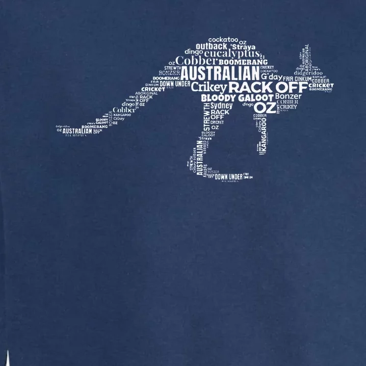 Kangaroo Australian Slang S For Aussies Australia Garment-Dyed Sweatshirt