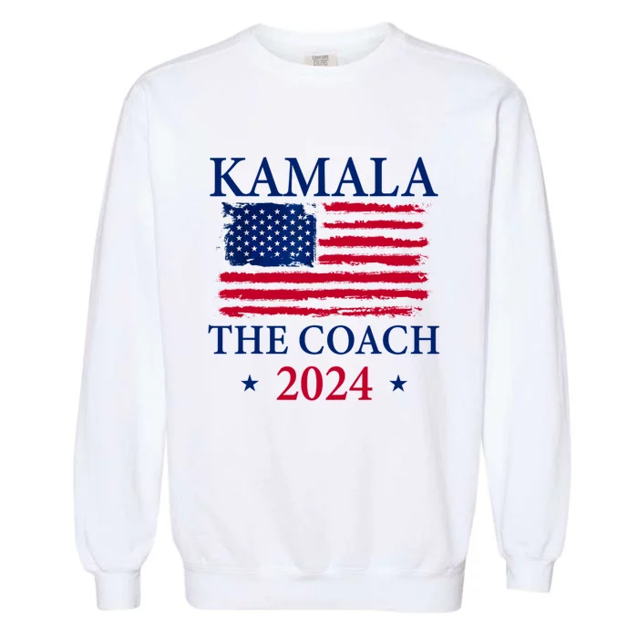 Kamala And The Coach 2024 Kamala Harris Tim Walz Garment-Dyed Sweatshirt