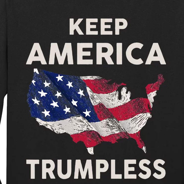 Keep America Trumpless Long Sleeve Shirt