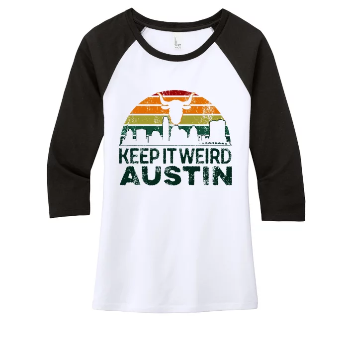 Keep Austin Texas Weird For Austinite Women's Tri-Blend 3/4-Sleeve Raglan Shirt