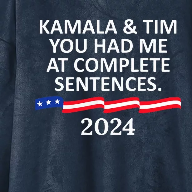 Kamala And Tim You Had Me At Complete Sentences Hooded Wearable Blanket