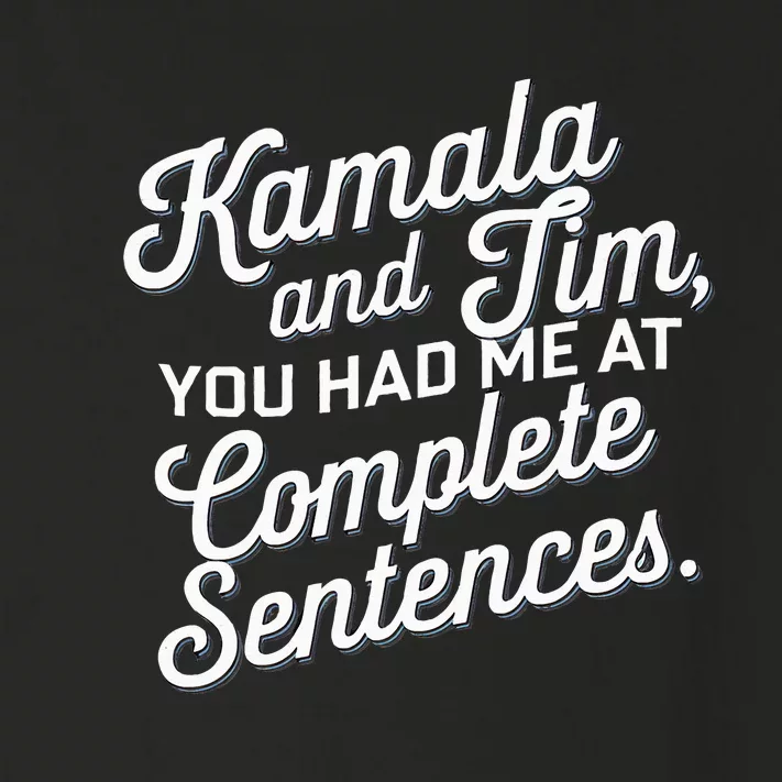 Kamala And Tim You Had Me At Complete Sentences Toddler Long Sleeve Shirt