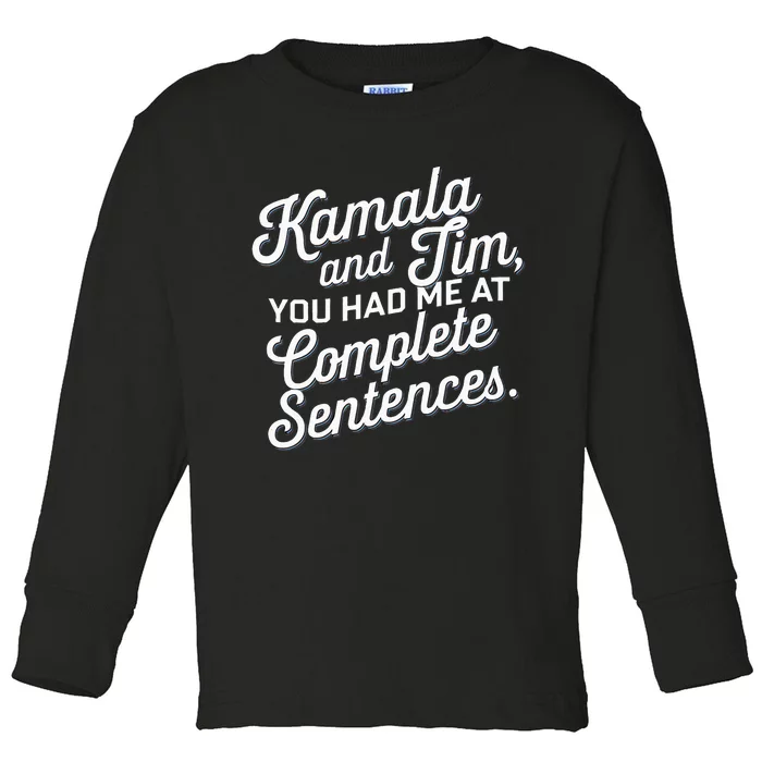 Kamala And Tim You Had Me At Complete Sentences Toddler Long Sleeve Shirt