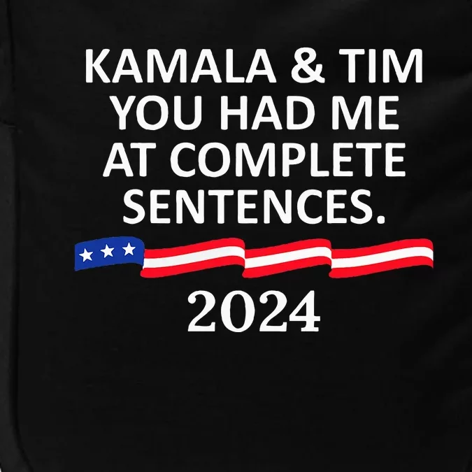 Kamala And Tim You Had Me At Complete Sentences Impact Tech Backpack