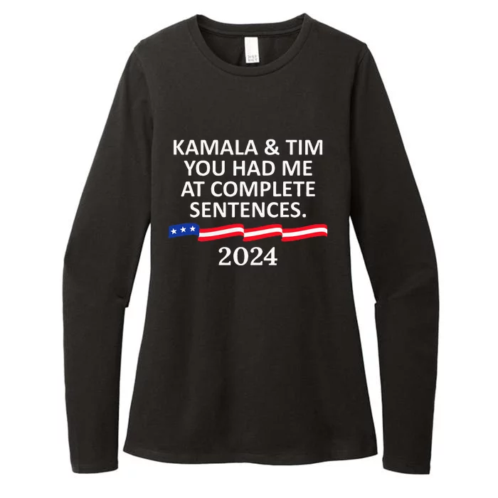 Kamala And Tim You Had Me At Complete Sentences Womens CVC Long Sleeve Shirt