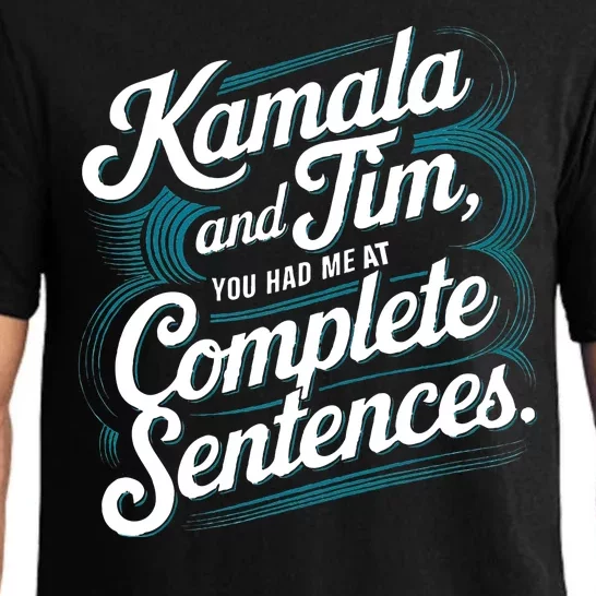 Kamala And Tim You Had Me At Complete Sentences Pajama Set